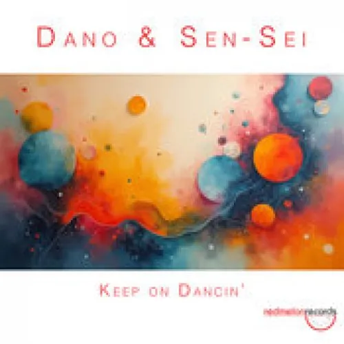 Dano, Sen-Sei - Keep On Dancin'