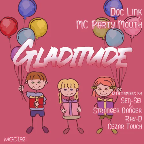 Doc Link & MC Party Mouth - Gladitude (Remix)